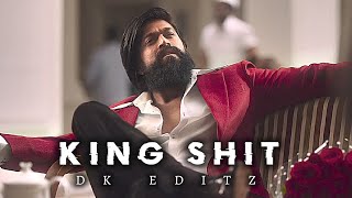 KING SHIT FT ROCKY BHAI EDIT  KGF CHAPTER 12 EDIT  DK EDITZ [upl. by Maddie]