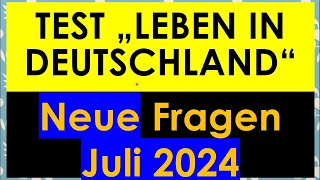 Neue Fragen ab Juli 2024  Einbürgerungstest  Test Leben in Deutschland  mit Lösung [upl. by Gnohp458]