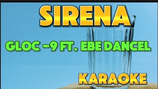 Sirena  Gloc  9 FT Ebe Dancel  karaoke Version with lyrics [upl. by Etienne]