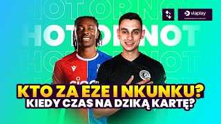 CZYŚCIMY SKŁADY Z FLOPÓW Eze i Isak na sprzedaż  DYLEMATY Hot or Not FPL 2425 GW3 [upl. by Fauch985]