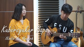 Kubersyukur Bapa  Cover by NY7 [upl. by Schiro592]