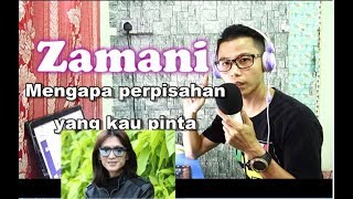 Zamani Mengapa Perpisahan Yang Kau Pinta Lirik Cover [upl. by Ehgit]