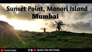 Manori Island Sunset Point Malad Manori Beach  Complete Travel Guide  Places to visit near Mumbai [upl. by Teodoro]