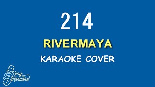 214  RIVERMAYA KARAOKE [upl. by Dnaleel912]