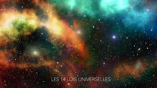 Les 14 LOIS UNIVERSELLES [upl. by Alaj]