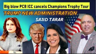 Sajid Tarar on ICC Champions Trophy Tour Cancels to Gilgit Baltistan and Trump New Administration [upl. by Robena251]