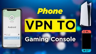 Share Phone VPN to PS4 PS5 Nintendo Switch  No root [upl. by Felton]