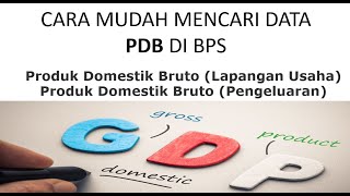 Cara mudah mencari data PDB di BPS [upl. by Ogren]