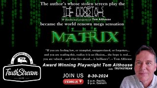 Tom Altouse writer of Immortals full show on Rumble Matrix stolen amp turned into many projects [upl. by Atinav585]