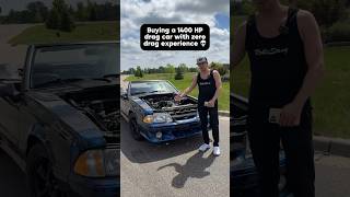 BUYING A 1400 HP DRAG CAR WITH ZERO DRAG EXPERIENCE 😂 cars viral mustang [upl. by Russo]