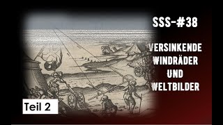 SSS382  Versinkende Windräder und Weltbilder Teil 2 [upl. by Drahser924]