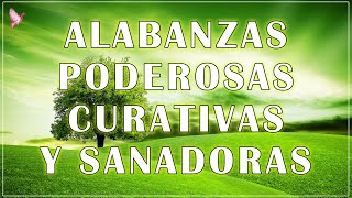 MUSICA CRISTIANA 2022  ALABANZAS PODEROSAS CURATIVAS Y SANADORAS  ADORACION EXTREMA [upl. by Etta]