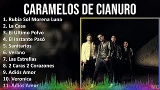 Caramelos de Cianuro 2024 MIX Las Mejores Canciones  Rubia Sol Morena Luna La Casa El Ultimo [upl. by Pence]