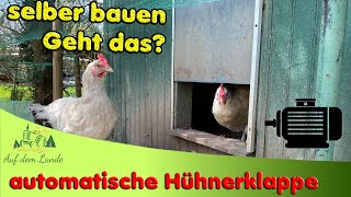 automatische Hühnerklappe selber bauen  geht das👉Meine Idee  Teil 1 [upl. by Roscoe]