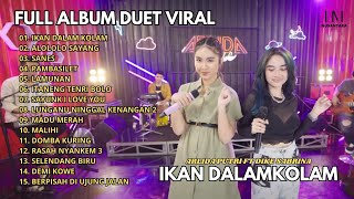 Arlida Putri ft Dike Sabrina  Ikan Dalam Klam I Full Album Viral Arlida Putri ft Dike Sabrina 2024 [upl. by Oskar]