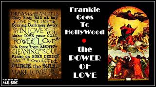 Frankie Goes to Hollywood  Power of Love Long Version [upl. by Isaiah]