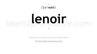 How to pronounce Lenoir  English pronunciation [upl. by Abrahan675]