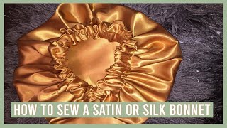 How To Sew A Satin Or Silk Bonnet l EASY TUTORIAL [upl. by Anayi]