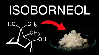 Making An Odiferous Alcohol From Camphor Isoborneol [upl. by Neidhardt]