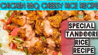 CHICKEN BBQ CHEESY RICE RECIPESpecial tandoori rice recipechicken bbq ricecheesy chicken bbq rice [upl. by Ettenna]