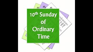 TENTH SUNDAY IN ORDINARY TIMEYEAR B [upl. by Liag]