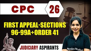 CPC 26  FIRST APPEALSECTIONS 9699A  ORDER 41  Major Law  Judiciary Exam Preparation [upl. by Shalom]