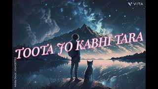 Toota Jo Kabhi Tara  Slowed and Reverb by Vijay lofi [upl. by Avek]