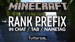 Get Rank Prefixes In Minecraft Chat Tablist amp Nametag Tutorial [upl. by Ahsenit934]