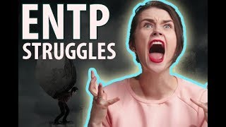 ENTP Personality 7 Struggles of Being ENTP [upl. by Mureil963]