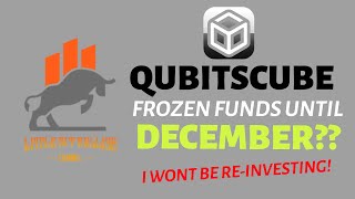 QUBITS CUBE  FUNDS FROZEN UNTIL DECEMBER  I WONT BE REINVESTING 251024 [upl. by Adgam847]