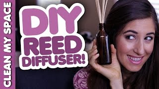 DIY Reed Diffuser Homemade Home Products That Save You Money Clean My Space [upl. by Tteve]