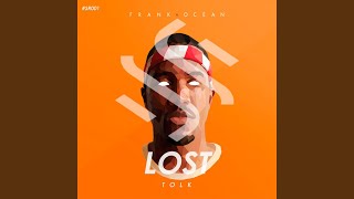 Lost Frank Ocean Radio Edit [upl. by Sadinoel819]