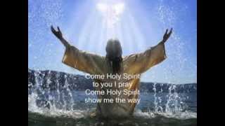 Welcome Holy Spirit  Lyrics [upl. by Aicaca]