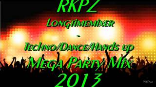 RKPZ Longtimemixer  TechnoDanceHands up Mega Party Mix 2013 vol 2 60 min [upl. by Yriek900]