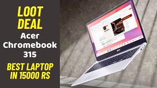 Acer Chromebook CB3154H Laptop Review Best Laptop under 15000 Rs [upl. by Hallett540]