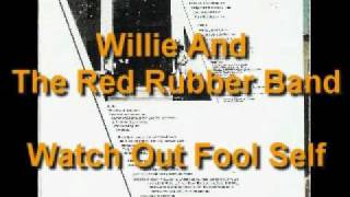 Willie And The Red Rubber Band  Watch Out Fool Self 1969 [upl. by Annaed914]