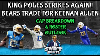 Bears New Superstar WR Keenan Allen  Cap Breakdown and Roster [upl. by Thibaud845]