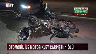 Adana’da otomobil ile motosiklet çarpıştı 1 ölü [upl. by Clemen]