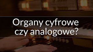 Organy analogowe czy organy cyfrowe Jak działają i wyglądają organy analogowe JOHANNUS OPUS 225 [upl. by Crowley419]