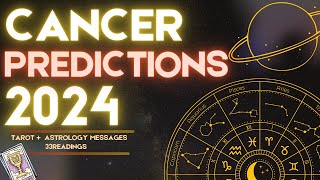 ✨CANCER 2024 YEARLY FORECAST HOROSCOPE  WHAT TO EXPECT ASTROLOGY amp TAROT PREDICTIONS ✨ [upl. by Yorled]