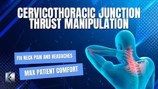 Cervicothoracic Junction Thrust Manipulation [upl. by Inalaehak]