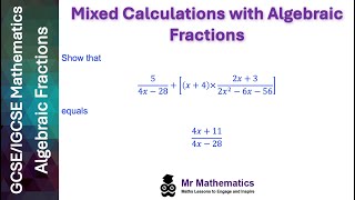 Mixed Calculations with Algebraic Fractions  Mr Mathematics [upl. by Kaiulani515]