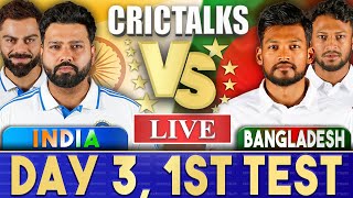 Live IND Vs BAN Day 3  1st Test  Live Scores amp Commentary  India vs Bangladesh  Last 35 [upl. by Nosnevets304]