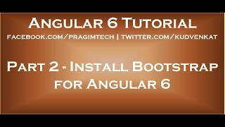 Install Bootstrap for Angular 6 [upl. by Py]