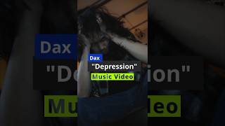 Dax  “Depression” Music Video shorts [upl. by Dulcinea]