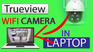 True Cloud Software for Laptop Trueview Cameras trueview [upl. by Peterus]