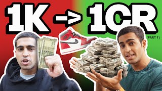 ₹1000 to 1 CRORE Selling SNEAKERS😱 [upl. by Ximena]