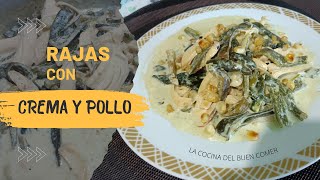 Rajas con Crema y Pollo [upl. by Maharva89]