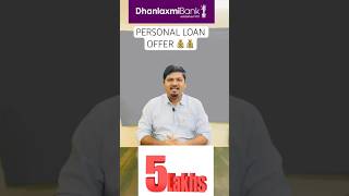 Dhanlaxmi Bank Personal Loan Offer 💰💰 shortsvideo [upl. by Tennek853]