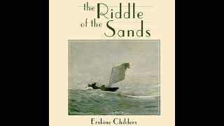 The Riddle of the Sands Audiobook by Erskine Childers [upl. by Ymaral]